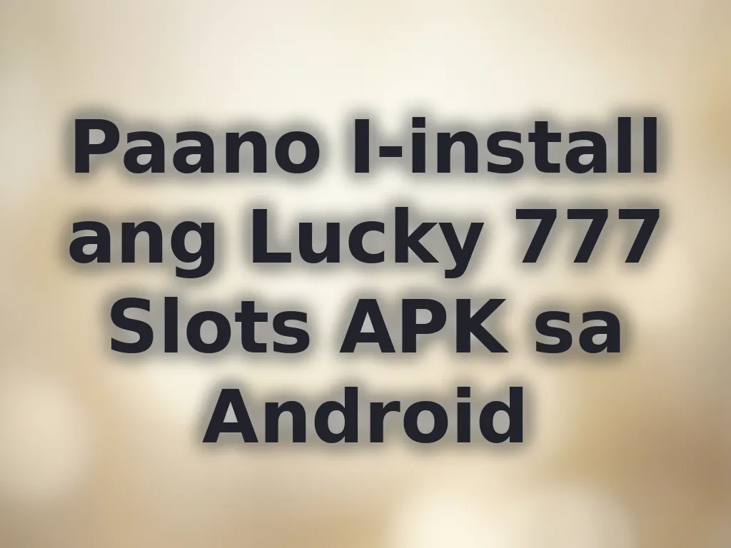 Lucky 777 Installation Guide